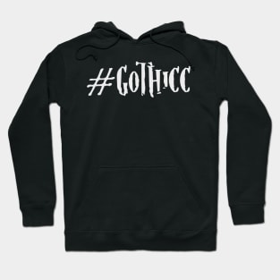 #Gothicc Hoodie